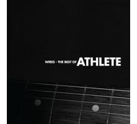 Athlete - Wires: the Best of Athlete