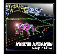 Athletic Automaton - 5 Days In Africa (Extended)