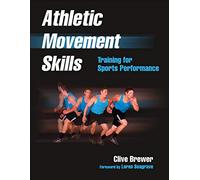Athletic Movement Skills: Training for Sports Performance