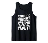 Athletic Trainers Can't Fix Stupid But We Can Tape It Canotta