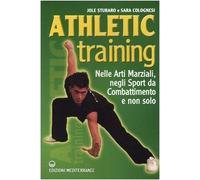 Athletic training. Nelle arti marziali, negli sport da combattimento e non solo