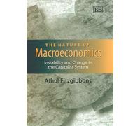 Athol Fitzgibbons The Nature of Macroeconomics (Copertina rigida)