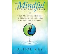 Athol Kay The Mindful Attraction Plan (Tascabile)