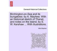 Athol Mayhew Birchington-On-Sea and Its Bungalows (Tascabile)