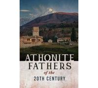 Athos Cell of the Resurre Athonite Fathers of the 20th Century, Vol (Tascabile)