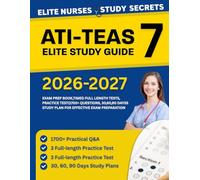 Ati teas 7 elite study guide: exam prep book, timed full length tests, practice test (1000+ questions), 30,60,90 days study plan for effective exam preparation.