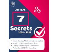 ATI TEAS 7 Secrets: Proven Strategies, Practice Tests, and Study Plans