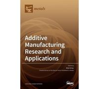 Atila Ertas Additive Manufacturing Research and Applications (Copertina rigida)