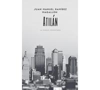 AtiláN, La ciudad comunitaria