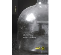 Atilio Caballero Luz de gas (Tascabile)