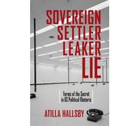 Atilla Hallsby Sovereign, Settler, Leaker, Lie (Copertina rigida)