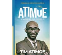 ATIMOE: Anything is Possible
