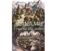 Atinamu: i figli dei due mondi