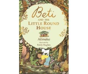Atinuke Beti and the Little Round House (Copertina rigida)