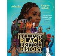 Atinuke Brilliant Black British History (Copertina rigida)