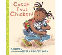 Atinuke Catch That Chicken (Libro di cartone)
