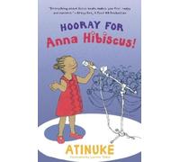 Atinuke Hooray for Anna Hibiscus (Copertina rigida) Anna Hibiscus