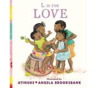 Atinuke L Is for Love (Copertina rigida)