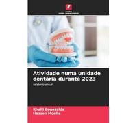 Atividade numa unidade dentária durante 2023: relatório anual