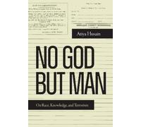 Atiya Husain No God but Man (Copertina rigida) Global Insecurities