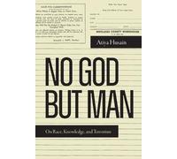 Atiya Husain No God but Man (Tascabile) Global Insecurities