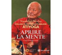 Atiyoga. Aprire la mente