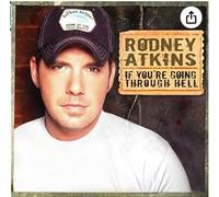 Atkins Rodney - If You're Going Through Hell