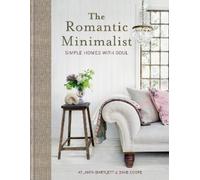 Atlanta Bartlett Dave Coote The Romantic Minimalist (Copertina rigida)
