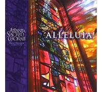 Atlanta Sacred Chorale - Alleluia!