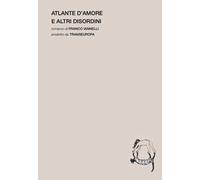 Atlante d'amore e altri disordini