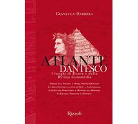 Atlante dantesco. I luoghi di Dante e della Divina Commedia