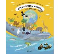 Atlante degli animali per bambini. Il colorato mondo degli animali in sette mappe pieghevoli. Ediz. a colori