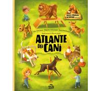 Atlante dei cani. Razze curiosità e avventure canine. Ediz. a colori - Dob...