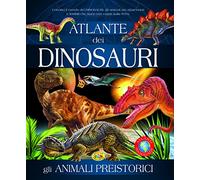 Atlante dei dinosauri. Ediz. illustrata