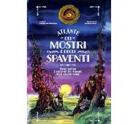 Atlante dei mostri e degli spaventi Paure, brividi e creature del terrore ...