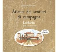 ATLANTE DEI SENTIERI DI CAMPAGNA - LOMBARDIA A PIEDI E IN BICICLETTA -