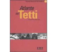 Atlante dei tetti. Ediz. illustrata
