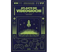 Atlante dei videogiochi - Cuman Andrea, Confalonieri Cristian