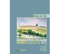 Atlante del cibo. Monsampolo e la Valle del Tronto