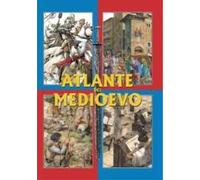 Atlante Del Medioevo - Andrea Duè e Renzo Rossi - 2004