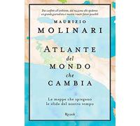 Atlante del mondo che cambia. Le mappe che spiegano le sfide del nostro tempo