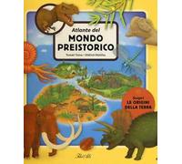 Atlante del mondo preistorico. Ediz. a colori