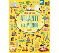 Atlante del mondo. Prime scoperte. Ediz. a colori