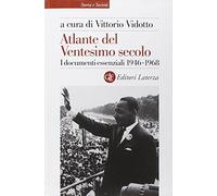 Atlante del ventesimo secolo. I documenti essenziali. 1946-1968 (Vol. 3)