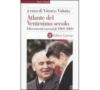 Atlante del ventesimo secolo. I documenti essenziali. 1969-2000. Vol. 4