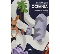 Atlante della fine del mondo. Oceania (Vol. 3)