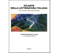 Atlante della letteratura italiana. Vol. 3 - Luzzatto S. (cur.); Pedullà G...