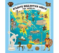 Atlante dell'antica Grecia. Ediz. a colori