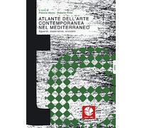 Libri Atlante Dell'arte Contemporanea Nel Mediterraneo