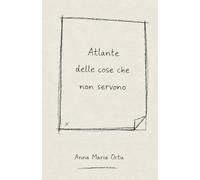 Atlante delle cose che non servono
